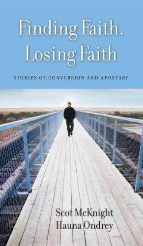 Finding Faith, Losing Faith de Hauna Ondrey