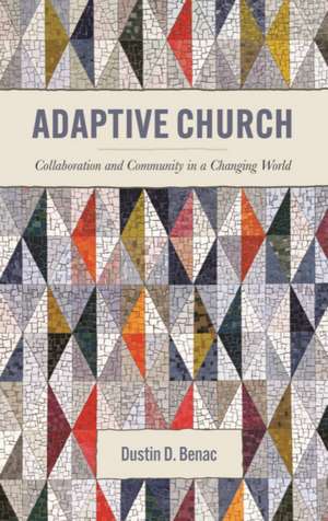 Adaptive Church de Dustin D. Benac