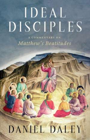 Ideal Disciples de Daniel Daley