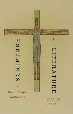 Scripture and Literature de David Jasper