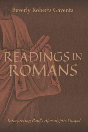 Readings in Romans de Beverly Roberts Gaventa