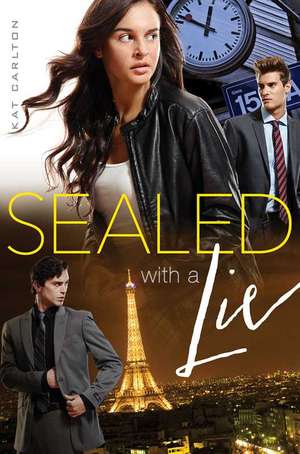 Sealed with a Lie de Kat Carlton