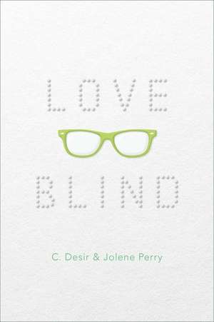 Love Blind de C. Desir