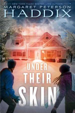 Under Their Skin de Margaret Peterson Haddix