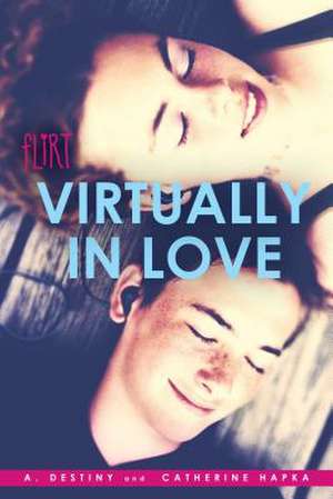 Virtually in Love de A. Destiny