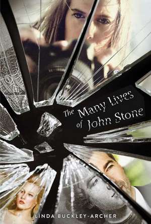 The Many Lives of John Stone de Linda Buckley-Archer