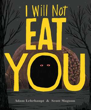 I Will Not Eat You de Adam Lehrhaupt