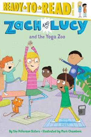 Zach and Lucy and the Yoga Zoo de Pifferson Sisters