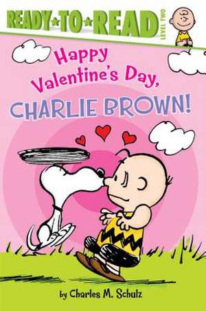 Happy Valentine's Day, Charlie Brown! de Charles M. Schulz