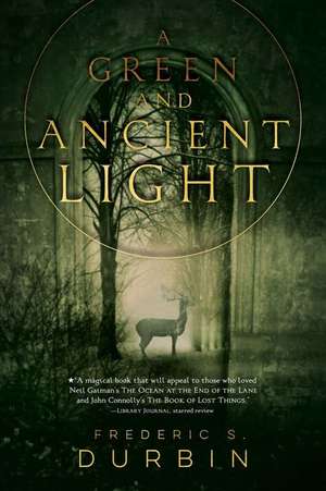 A Green and Ancient Light de Frederic S. Durbin