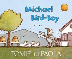 Michael Bird-Boy de Tomie De Paola