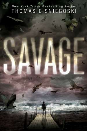 Savage de Thomas E. Sniegoski