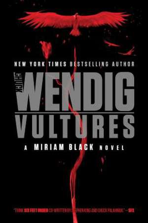 Vultures de Chuck Wendig