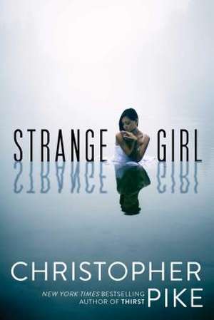 Strange Girl de Christopher Pike