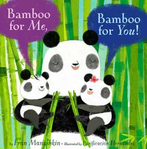 Bamboo for Me, Bamboo for You! de Fran Manushkin