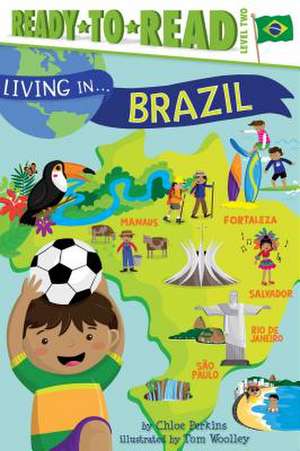 Living in . . . Brazil de Chloe Perkins