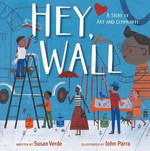 Hey, Wall de Susan Verde