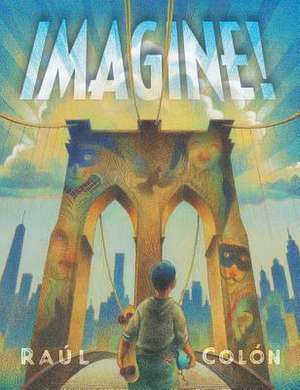 Imagine! de Raul Colon