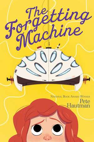 The Forgetting Machine de Pete Hautman