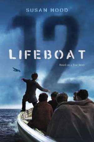 Lifeboat 12 de Susan Hood