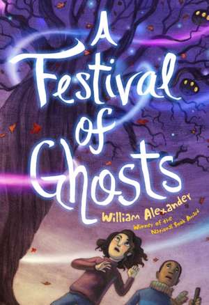 A Festival of Ghosts de William Alexander