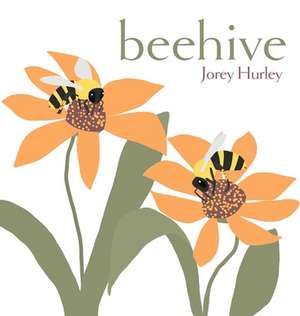 Beehive de Jorey Hurley