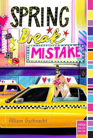 Spring Break Mistake de Allison Gutknecht