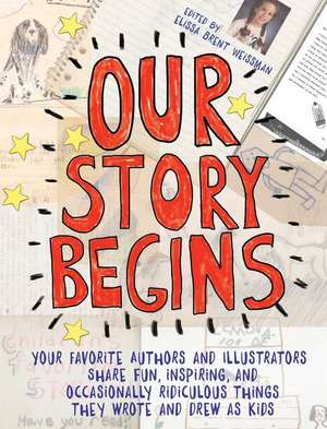 Our Story Begins de Elissa Brent Weissman