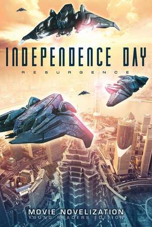 Independence Day Resurgence Movie Novelization: Young Readers Edition de Tracey West