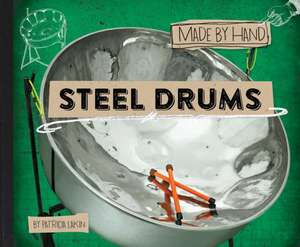 Steel Drums de Patricia Lakin