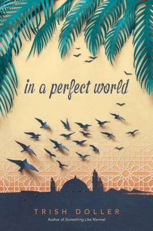 In a Perfect World de Trish Doller