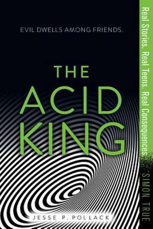 The Acid King de Pollack, Jesse P.