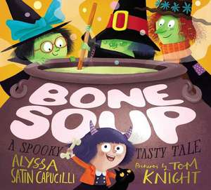 Bone Soup de Alyssa Satin Capucilli