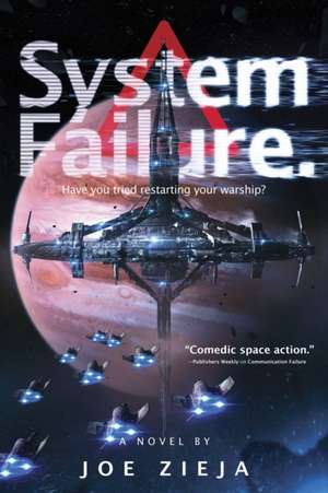 System Failure de Joe Zieja