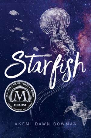 Starfish de Bowman, Akemi Dawn