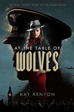 At the Table of Wolves de Kay Kenyon