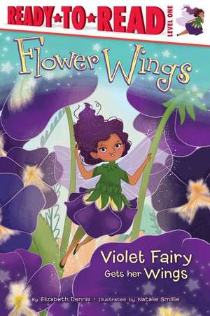 Violet Fairy Gets Her Wings, 1 de Elizabeth Dennis