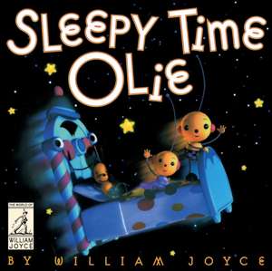 Sleepy Time Olie de William Joyce