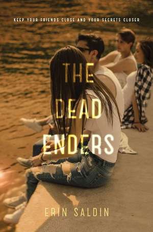 The Dead Enders de Erin Saldin