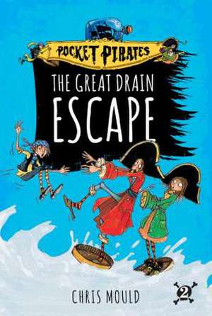 The Great Drain Escape de Chris Mould