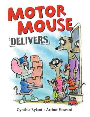 Motor Mouse Delivers de Cynthia Rylant