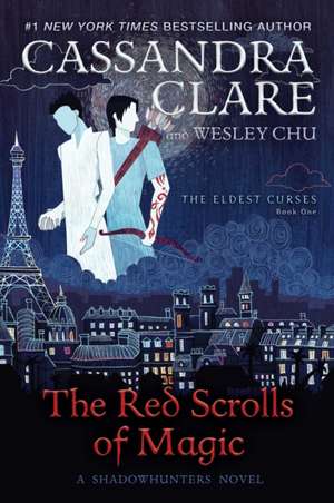 The Red Scrolls of Magic de Cassandra Clare