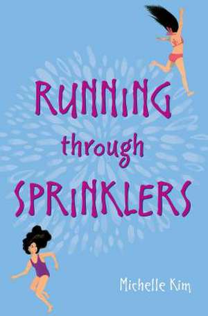 Running Through Sprinklers de Michelle Kim