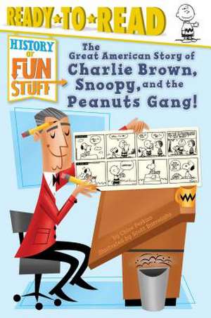 The Great American Story of Charlie Brown, Snoopy, and the Peanuts Gang! de Chloe Perkins