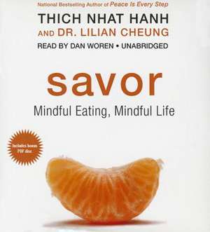 Savor: Mindful Eating, Mindful Life de Thich Nhat Hanh