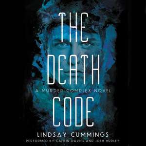 The Death Code: A Murder Complex Novel de Lindsay Cummings