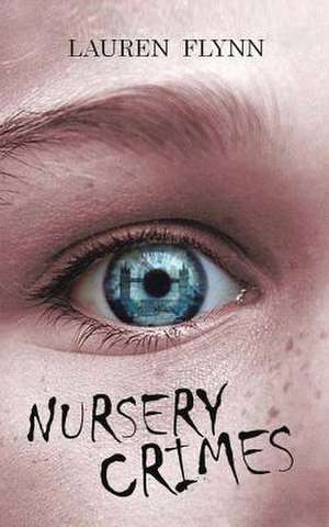 Nursery Crimes de Lauren Flynn