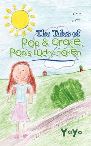 The Tales of Pop & Grace de Yayo