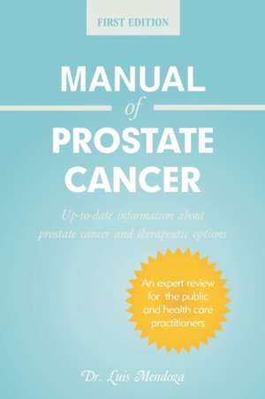 Manual of Prostate Cancer de Luis Mendoza