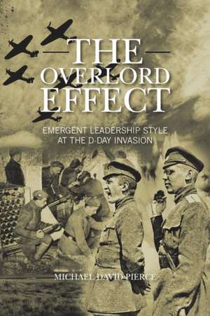 The Overlord Effect de Michael David Pierce